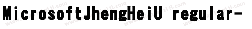 MicrosoftJhengHeiU regular字体转换